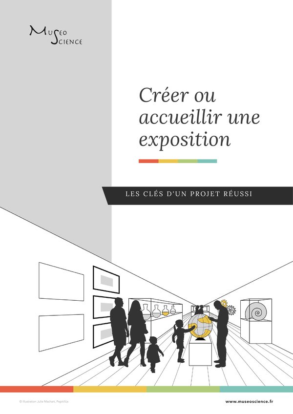 Couverture du guide « Créer ou accueillir une exposition : les clés d'un projet réussi »